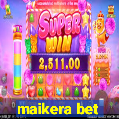 maikera bet